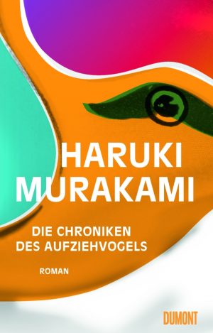 Haruki Murakami – „Die Chroniken des Aufziehvogels“