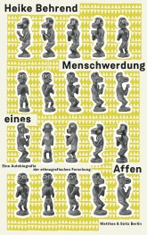 Heike Behrend „Menschwerdung eines Affen. Eine Autobiografie der ethnografischen Forschung“ präsentiert von www.schabel-kultur-blog.de