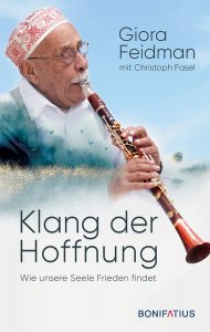 Buchrezension Giora Feidmann "Klang der Hoffnung" präsentiert von www.schabel-kultur-blog.de