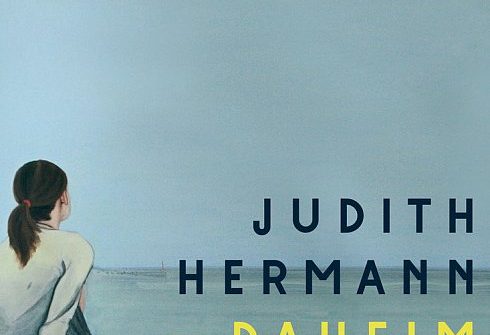 Buchkritik von Judith Herrmann"Daheim" präsentiert von www.schabel-kultur-blog.de