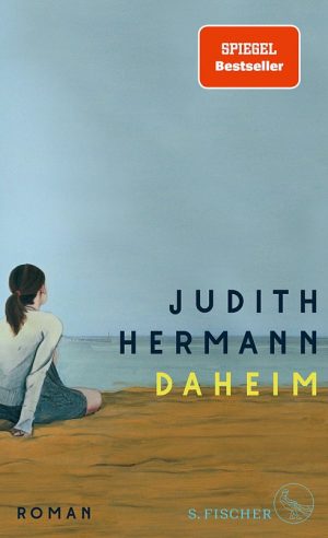 Judith Hermann „Daheim“ 