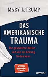 Buchkritik "Das amerikanische Traum" von Mary Trump präsentiert von www.schabel-kultur-blog.de