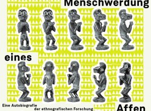 Heike Behrend "Menschwerdung des Affen" präsentiert von www.schabel-kultur-blog.de