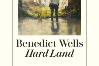 Buchkritik von Benedict Wells "Hard Land" präsentiert von www.schabel-kultur-blog.de
