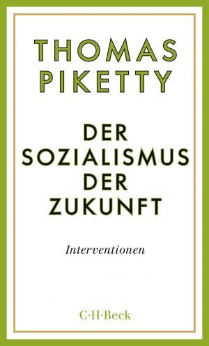 Thomas Piketty „Der Sozialismus der Zukunft“