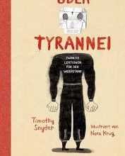 Buchkritik "Über Tyrannei" von Timothey Snyder präsentiert von www.schabel-kultur-blog.de