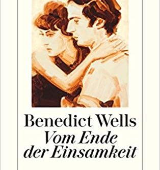 Buchkritik "Am Ende der Einsamkeit" von Benedict Wells präsentiert von www.schabel-kultur-blog.de
