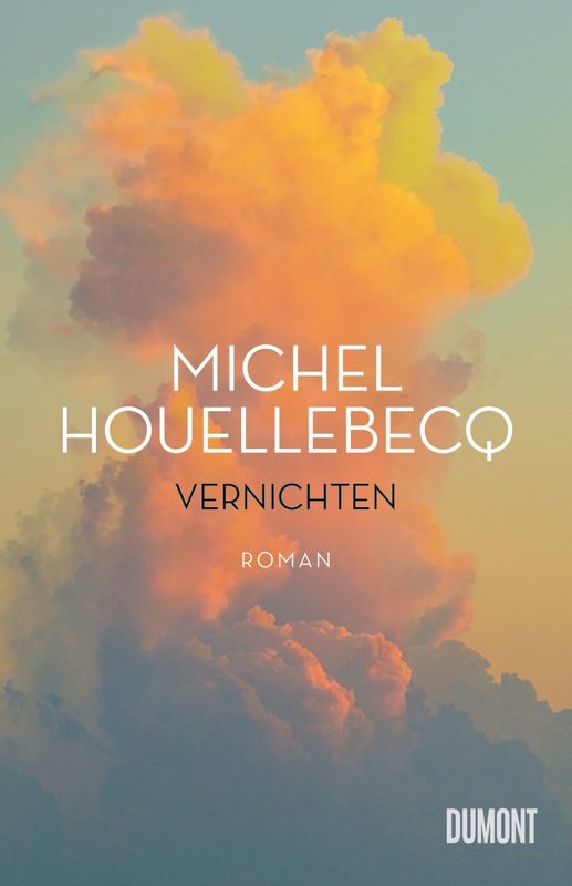 Michel Houellebecq  „Vernichten“