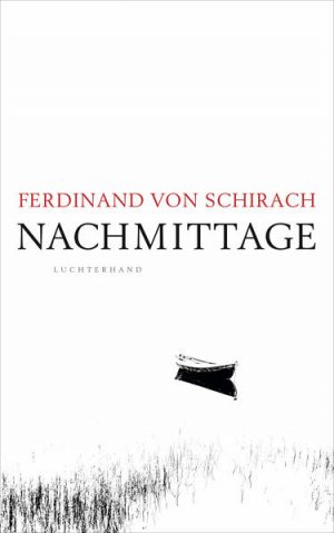 Ferdinand von Schirach – „Nachmittage“