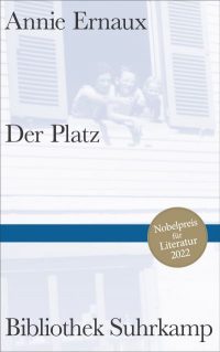 Buchkritik Annie Ernaux "Der Platz" präsentiert von www.schabel-kultur-blog.de