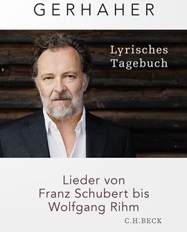 Buchrezension "Lyrisches Tagebuch" von Christian Gerhaher präsentiert von www.schabel-kultur-blog.de