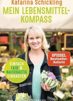 Katarina Schickling "Mein Lebensmittelkompass" präsentiert von www.schabel-kultur-blog.de