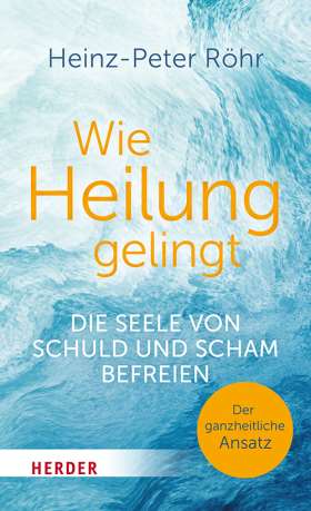 Buchrezension Heinz-Peter Röhr "Wie Heilung gelingt" präsentiert von www.schabel-kultur-blog.de.