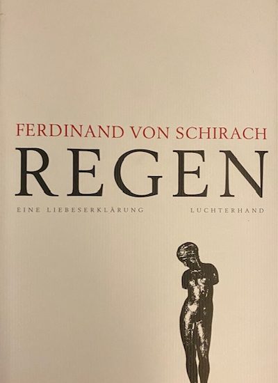 Buchkritik "Regen" von Ferdinand von Schirach präsentiert von www.schabel-kultur-blog.de