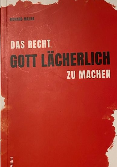 Buchkritik Richard Malka "Das Recht, Gott lächerlich zu machen" präsentiert von www.schabel-kultur-blog.de