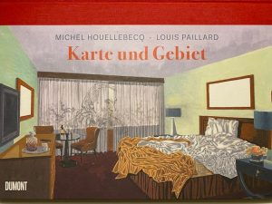 Buchkritik von Michel Houellebeqc, Louis Paillard „Karte und Gebiet“ präsentiert von www.schabel-kultur-blog.de