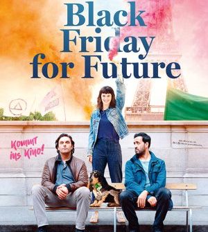 Filmkritik "Black Friday for Future" präsentiert von www.schabel-kultur-blog.de