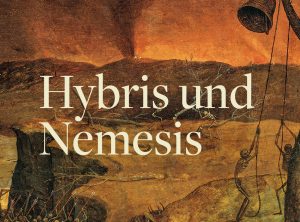 Rainer Mausfeld „Hybris und Nemesis“ – ein Zivilationsporträt