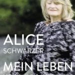 Buchkritik "Mein Leben" von Alice Schwarzer präsentiert von www.schabel-kultur-blog.de