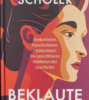 Buchkritik von Leonie Schöler "Beklaute Frauen" präsentiert von www.schabel-kultur-blog.de