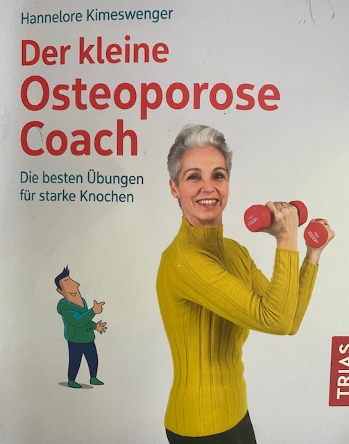 Hannelore Kimeswenger „Der kleine Osteoporose Coach. Die besten Übungen für starke Knochen“