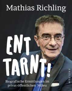 Buchkritik von Mathias Richling "Enttarnt! Biografische Ermittlungen im privat-öffentlichen Milieu präsentiert von www.schabel-kultur-blog.de