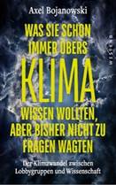 Buchkritik Axel Bojanowski „Was Sie schon immer übers Klima wissen wollten, aber bisher nicht zu fragen wagten“ präsentiert von www.schabel-kultur-blog.de