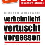 Buchkritik Gerhard Wisnewski „verheimlicht, vertuscht, vergessen" präsentiert von www.schabel-kultur-blog.de