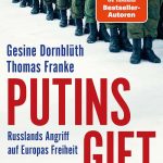 Buchkritik "Putins Gift" von Dornblüth und Franke präsentiert von www.schabel-kultur-blog.de