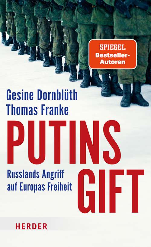 Gesine Dornblüth, Thomas Franke „Putins Gift. Russlands Angriff auf Europas Freiheit“ 