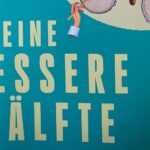 Buchkritik "Meine bessere Hälfte" präsentiert von www.schabel-kultur-blog.de