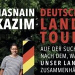 Hasnain Kazim „Deutschlandtour" präsentiert von www.schabel-kultur-blog.de