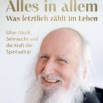 Buchkritik von Anselm Grün "Alles in Allem" präsentiert von www.schabel-kultur-blog.de