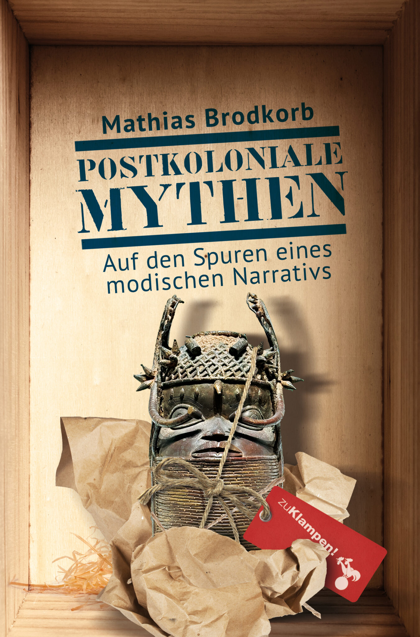 Mathias Brodkorbs Enthüllungsbuch über „Postkoloniale Mythen“