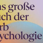 Buchkritik Buether "Das große Buch der Farbpsychologie" präsentiert von www.schabel-kultur-blog.de