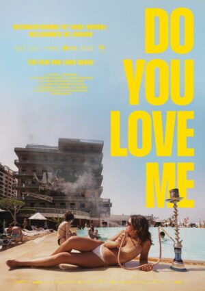 „Do You Love Me?“– Filmkritik zu Lana Dahers Dokumentarfilm über Beirut und den Libanon