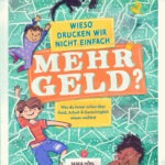 Buchrezension "Wieso drucken wir nicht einfach mehr Geld?" von Saskia Hödl und Sonja Stangl präsentiert von www.schabel-kultur-blog.de