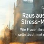 Buchrezension Sophie Cliff "Raus aus dem Stress-Modus" präsentiert von www.schabel-kultur-blog.de.